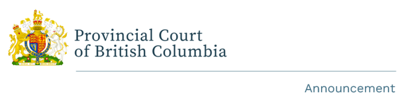 Provincial Court of BC Crest with Court name and announcement